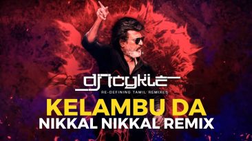 ICYKLE-KELAMBU-DA-NIKKAL-NIKKAL-REMIX-A-MURATTU-KAALA-REMiX